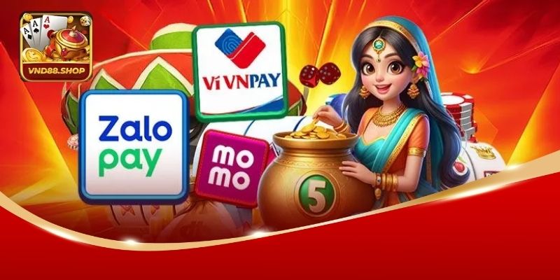Nạp Tiền VND88 – Lợi Ích Và Phương Thức Giao Dịch Nhanh 2 Hướng dẫn nạp tiền nhanh chi tiết