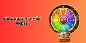 Vòng Quay May Mắn VND88: Cơ Hội Hấp Dẫn Cho Người Chơi